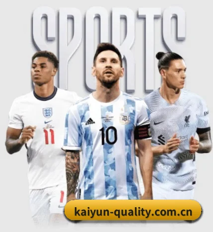 五大体育板块覆盖,从比分到直播全覆盖(kaiyun)